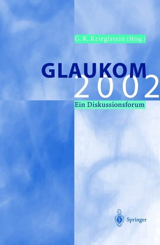 Glaukom 2002 Ein Diskussionsforum