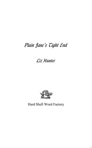 Plain Jane's Tight End