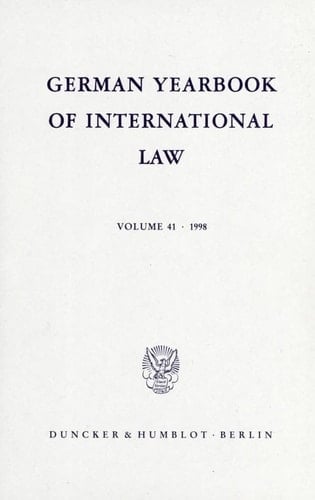 German Yearbook of International Law / Jahrbuch Für Internationales Recht Vol. 41 (1998).