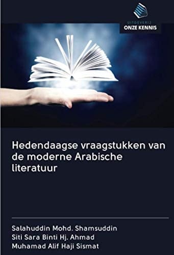 Hedendaagse vraagstukken van de moderne Arabische literatuur (Dutch Edition)