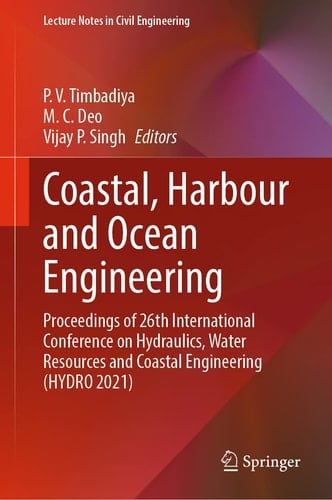 Coastal, Harbour and Ocean Engineering Proceedings of 26th International Conference on Hydraulics, Water Resources and Coastal Engineering (HYDRO 2021)