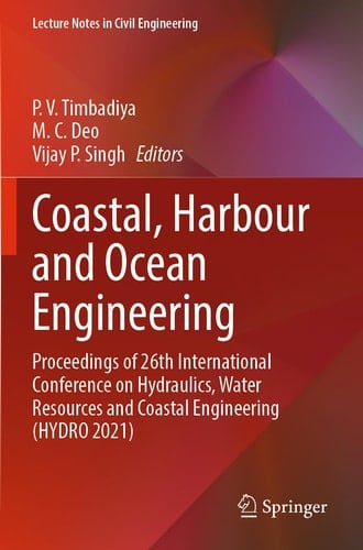 Coastal, Harbour and Ocean Engineering Proceedings of 26th International Conference on Hydraulics, Water Resources and Coastal Engineering (HYDRO 2021)