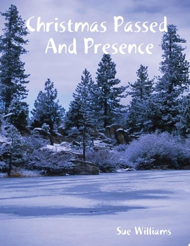 Christmas Passed and Presence