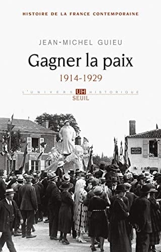 Gagner la paix 1914-1929