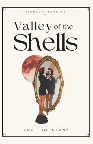 Valley of the Shells (Signal Mythology)