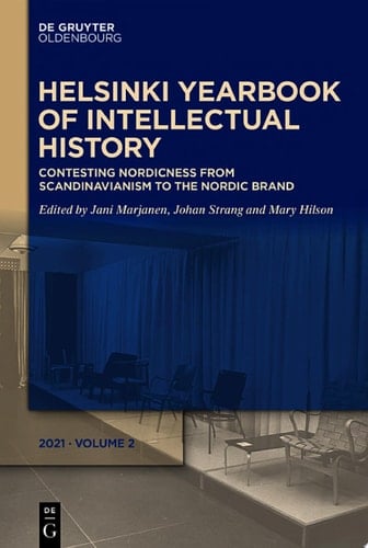 Contesting Nordicness From Scandinavianism to the Nordic Brand