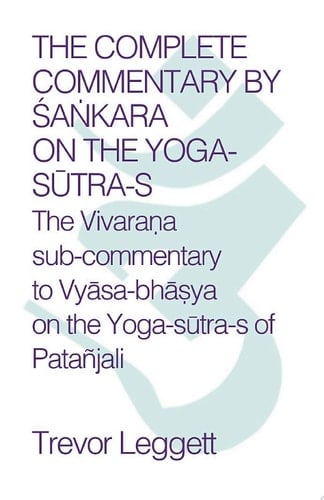 The Complete Commentary by Śaṅkara on the Yoga Sūtra-s