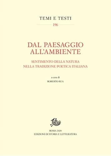 Dal paesaggio all'ambiente sentimento della natura nella tradizione poetica italiana