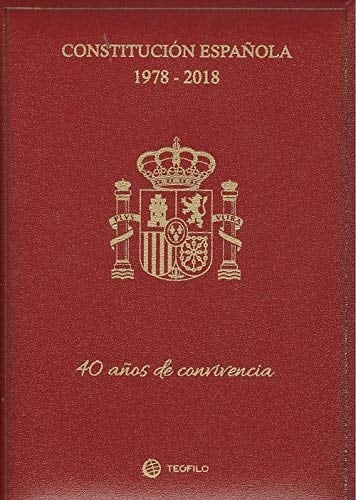 Constitución española, 1978-2018 40 años de constitución