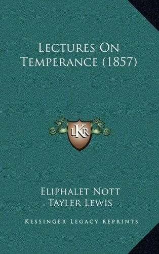 Lectures On Temperance (1857)