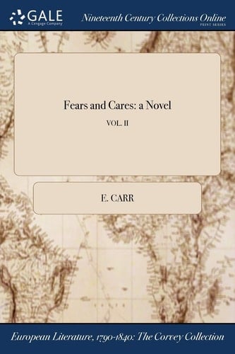 Fears and Cares A Novel; Vol. II