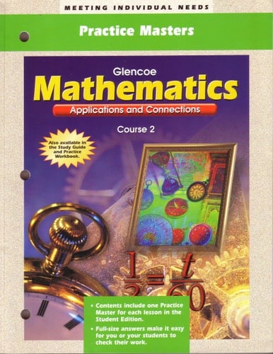 Mathematics Applications and Connections Course 2: Practice Masters