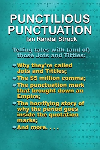 Punctilious Punctuation Telling Tales with (and Of) Those Jots and Tittles