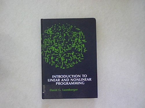 Introduction to Linear and Nonlinear Programming