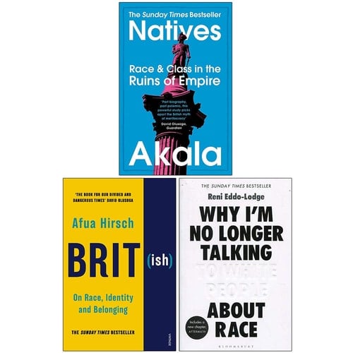 Natives, British On Race Identity and Belonging, Why Im No Longer Talking to White People About Race 3 Books Collection Set