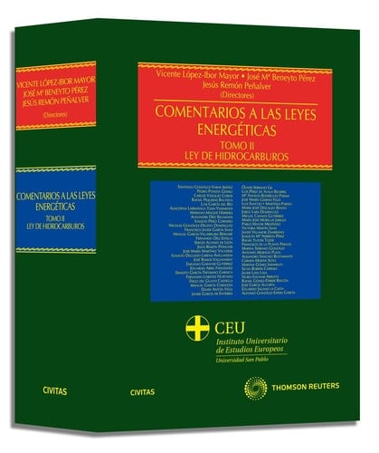 Comentarios a las Leyes Energéticas. Tomo II. Ley de Hidrocarburos