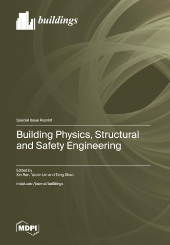 Building Physics, Structural and Safety Engineering