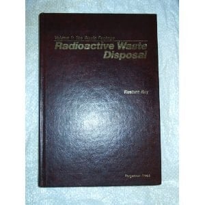 Radioactive Waste Disposal, Vol. 1: The Waste Package
