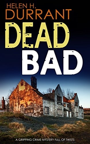 DEAD BAD a gripping crime mystery full of twists (Calladine & Bayliss Mystery Book 8)