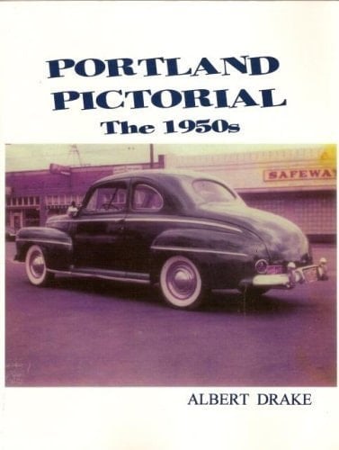 Portland Pictorial, the 1950s