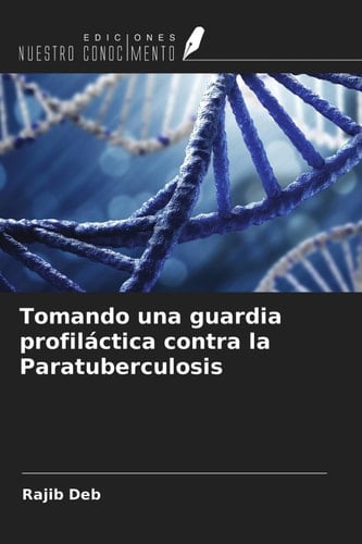 Tomando una guardia profiláctica contra la Paratuberculosis