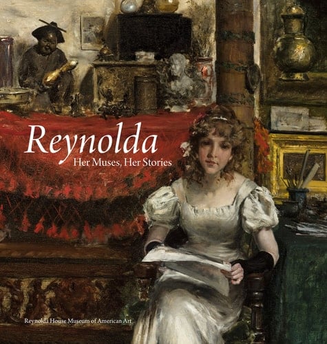 Reynolda Her Muses, Her Stories