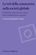 Le reti della conoscenza nella società globale possibilità, esperienze e valore della mobilitazione cognitiva