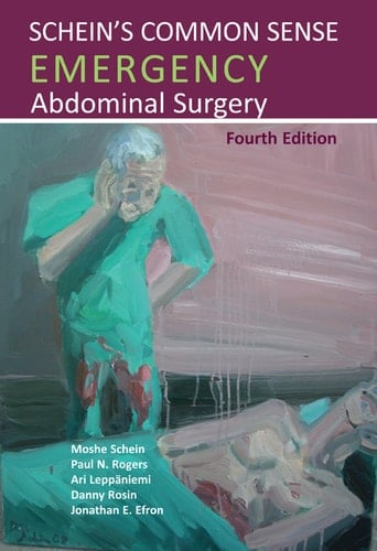 Schein's Common Sense Emergency Abdominal Surgery, 4th Edition