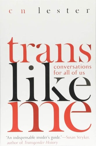 Trans Like Me Conversations for All of Us