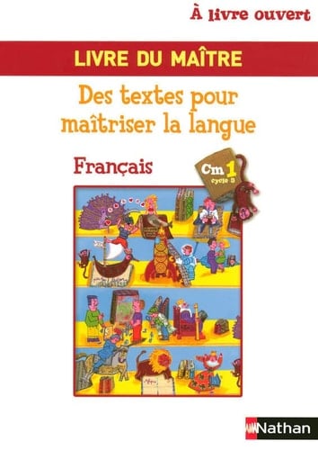 Français CM1 A livre ouvert Livre du maître