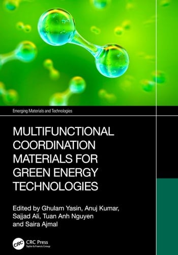 Multifunctional Coordination Materials for Green Energy Technologies
