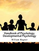 Handbook of Psychology, Developmental Psychology