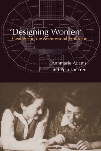 Designing Women Gender and the Architectural Profession