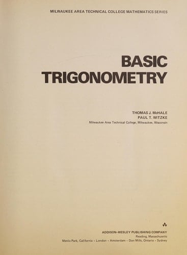 Basic trigonometry (Milwaukee Area Technical College mathematics series)