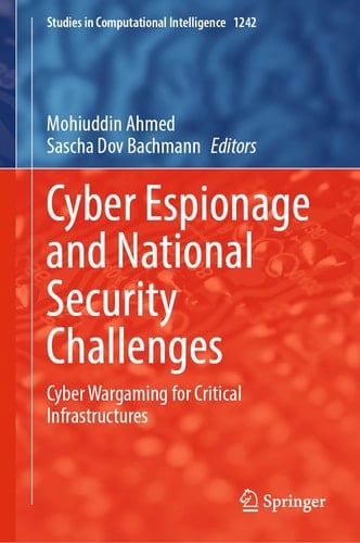 Cyber Espionage and National Security Challenges - Cyber Wargaming for Critical Infrastructures