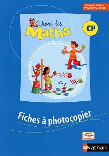 Vivre les maths CP Fiches à photocopier, Programme 2008