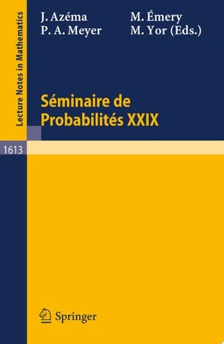 Seminaire de Probabilites XXIX