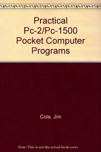 Practical PC-2/PC-1500 Pocket Computer Programs