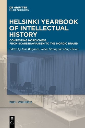 Contesting Nordicness From Scandinavianism to the Nordic Brand