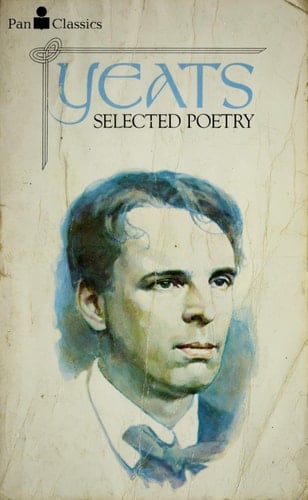 Yeats Selected Poetry