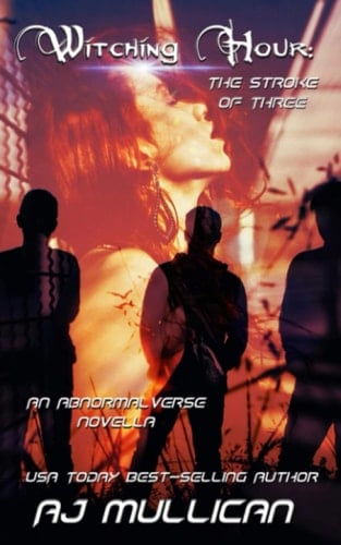 Witching Hour: The Stroke of Three: An Abnormalverse Novella