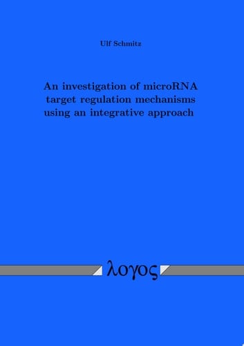An investigation of microRNA target regulation mechanisms using an integrative approach
