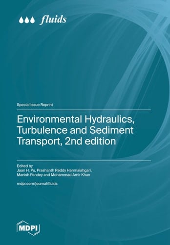Environmental Hydraulics, Turbulence and Sediment Transport, 2nd Edition