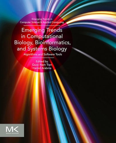 Emerging Trends in Computational Biology, Bioinformatics, and Systems Biology: Algorithms and Software Tools