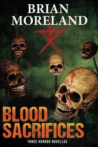 Blood Sacrifices Three Horror Novellas
