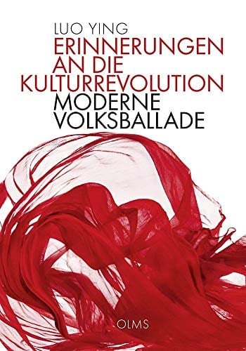 Erinnerungen an die Kulturrevolution moderne Volksballade