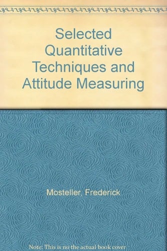 Selected Quantitative Techniques and Attitude Measuring