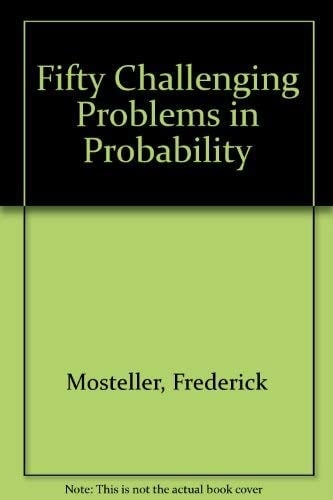 Fifty Challenging Problems in Probability
