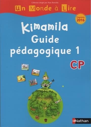 Français CP Kimamila Un Monde à Lire série bleue Guide pédagogique 1