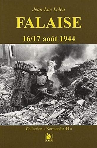 Falaise, 16-17 août 1944 un mythe revisité
